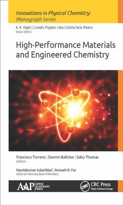 High-Performance Materials and Engineered Chemistry