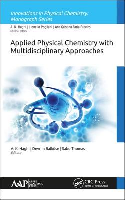 Applied Physical Chemistry with Multidisciplinary Approaches