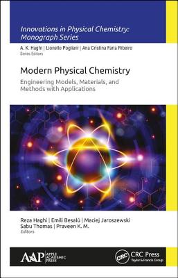 Modern Physical Chemistry: Engineering Models, Materials, and Methods with Applications