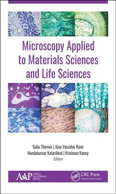 Microscopy Applied to Materials Sciences and Life Sciences