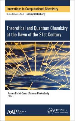 Theoretical and Quantum Chemistry at the Dawn of the 21st Century