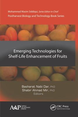 Emerging Technologies for Shelf-Life Enhancement of Fruits