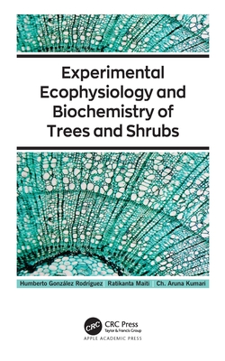 Experimental Ecophysiology and Biochemistry of Trees and Shrubs