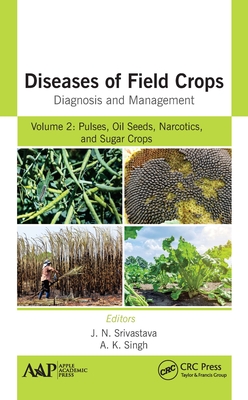 Diseases of Field Crops Diagnosis and Management