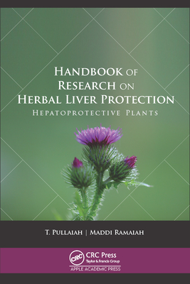 Handbook of Research on Herbal Liver Protection