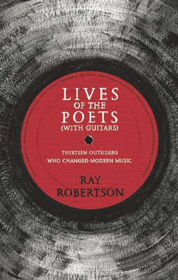 Lives of the Poets (with Guitars)