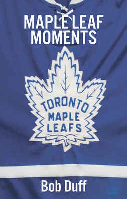 Maple Leaf Moments