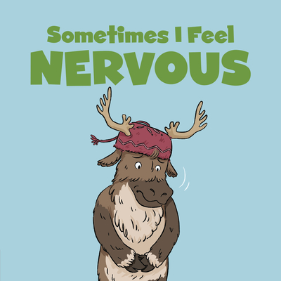 Sometimes I Feel Nervous