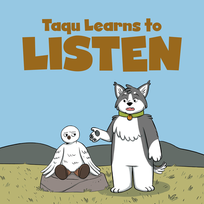 Taqu Learns to Listen