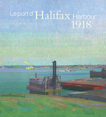 Halifax Harbour 1918 / Le port d'Halifax 1918