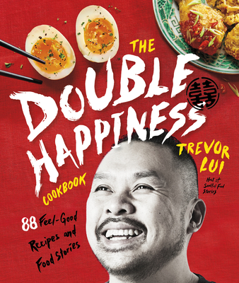 The Double Happiness Cookbook