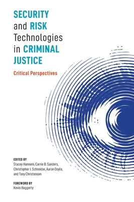 Security and Risk Technologies in Criminal Justice