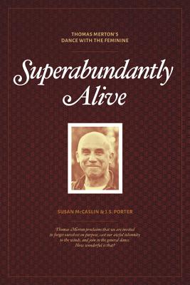 Superabundantly Alive