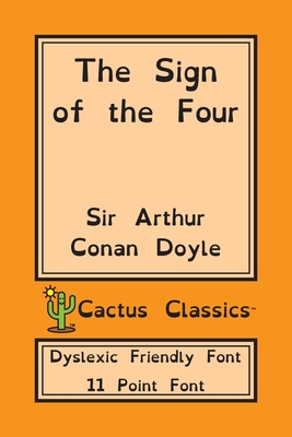 The Sign of Four (Dyslexia Friendly Font)