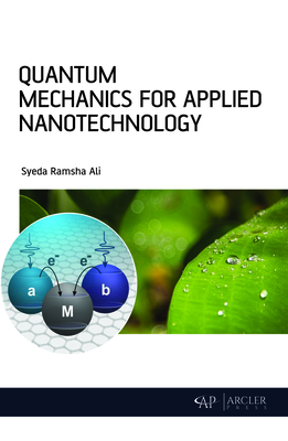 Quantum Mechanics for Applied Nanotechnology