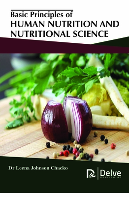 Basic Principles of Human Nutrition and Nutritional Science