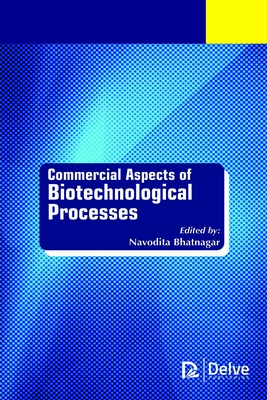 Commercial Aspects of Biotechnological Processes