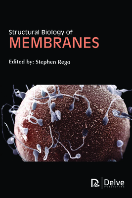 Structural Biology of Membranes