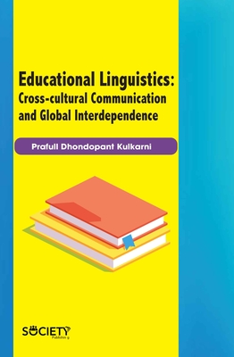 Educational Linguistics: Cross-cultural Communication and Global Interdependence