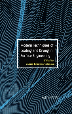 Modern Techniques of Coating and Drying in Surface Engineering