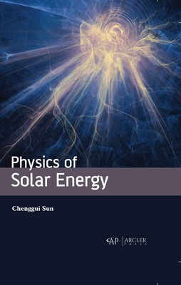 Physics of Solar Energy