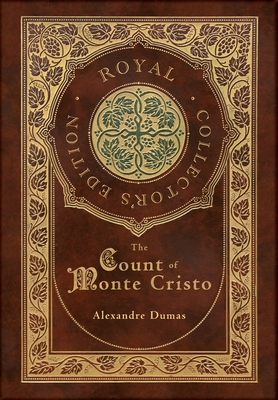 The Count of Monte Cristo (Royal Collector''s Edition) (Case Laminate Hardcover with Jacket)