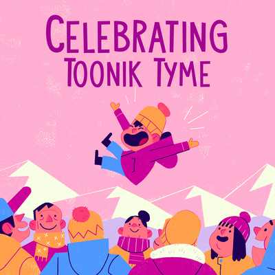 Celebrating Toonik Tyme