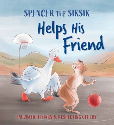 Spencer the Siksik Helps His Friend