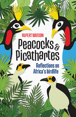 Peacocks and Picathartes