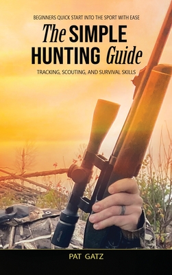 The Simple Hunting Guide