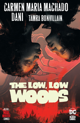 Low, Low Woods,  The