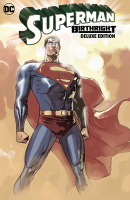 Superman: Birthright The Deluxe Edition