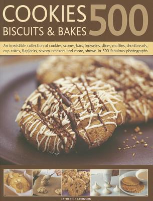 500 Cookies, Biscuits & Bakes