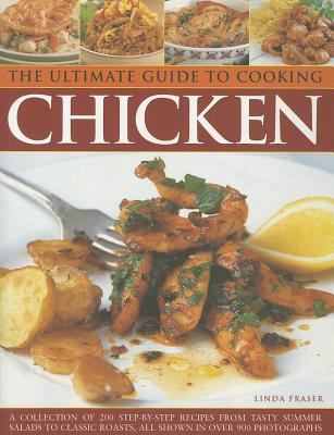 Ultimate Guide to Cooking Chicken