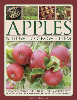 Apples & How to Grow Them