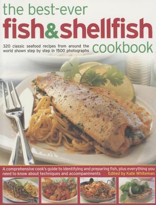 The Best-Ever Fish & Shellfish Cookbook