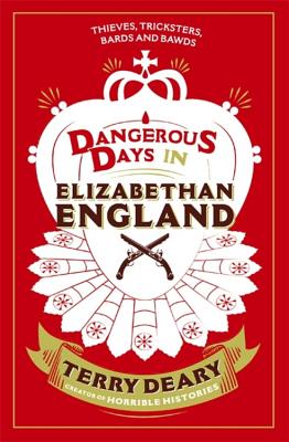 Dangerous Days in Elizabethan England