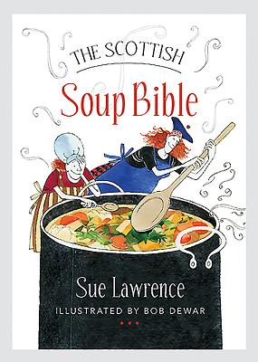 The Scottish Soup Bible