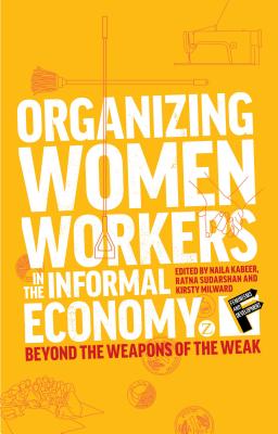 Organizing Women Workers in the Informal Economy