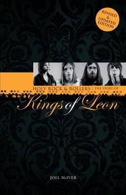 Holy Rock 'n' Rollers: The Story of the Kings of Leon