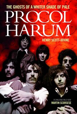 Procol Harum: The Ghosts of a Whiter Shade of Pale