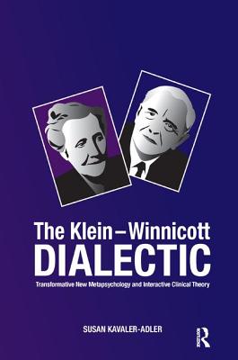 The Klein-Winnicott Dialectic