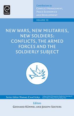 New Wars, New Militaries, New Soldiers?