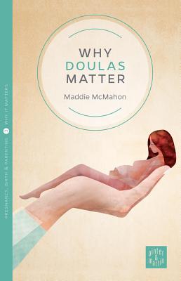 Why Doulas Matter