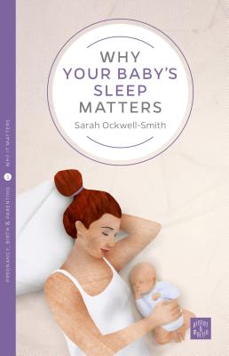 Why Your Baby's Sleep Matters