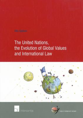 The United Nations, the Evolution of Global Values and International Law