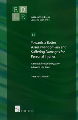 Towards a Better Assessment of Pain and Suffering Damages for Personal Injury Litigation