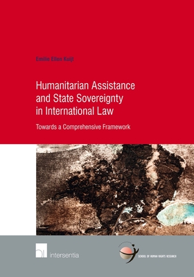 Humanitarian Assistance and State Sovereignty in International Law