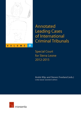 Annotated Leading Cases of International Criminal Tribunals - volume 51