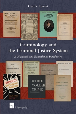 Criminology and the Criminal Justice System